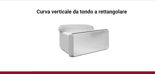 Curva verticale 90 gradi da tondo a rettangolare per tubo per aspirazione cappa BVCQT229