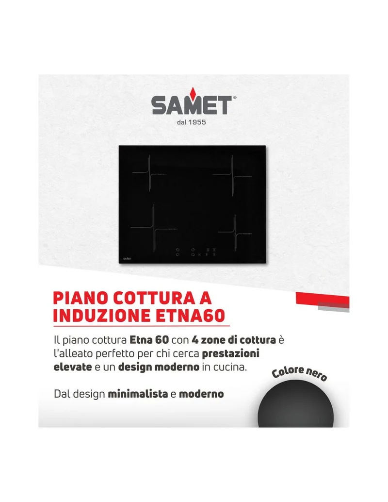 Piano cottura 60 cm induzione con 4 zone colore nero - Samet Etna60 F